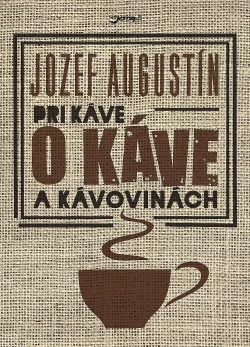 Pri káve o káve a kávovinách