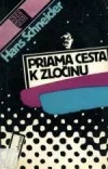 Priama cesta k zločinu