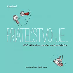 Priateľstvo je…