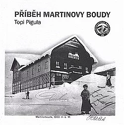 Příběh Martinovy boudy