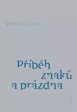 Příběh znaků a prázdna
