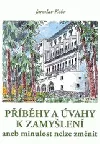 Příběhy a úvahy k zamyšlení aneb minulost nelze změnit