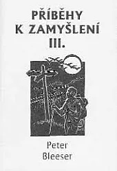 Příběhy k zamyšlení III.