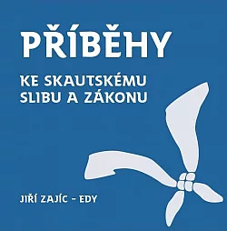 Příběhy ke skautskému slibu a zákonu