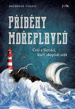 Příběhy mořeplavců: Češi a Slováci, kteří obepluli svět