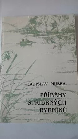 Příběhy stříbrných rybníků