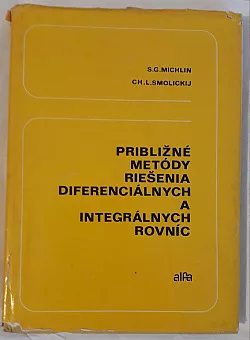 Približné metódy riešenia diferenciálnych a integrálnych rovníc
