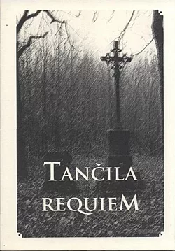 Tančila requiem