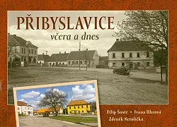 Přibyslavice včera a dnes