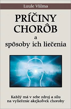 Príčiny chorôb a ich liečenie