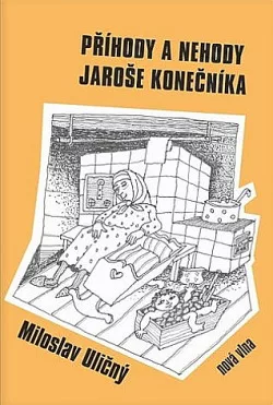 Příhody a nehody Jaroše Konečníka