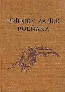 Příhody zajíce Polňáka a jiné povídky o zvířatech