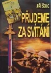 Přijdeme za svítání