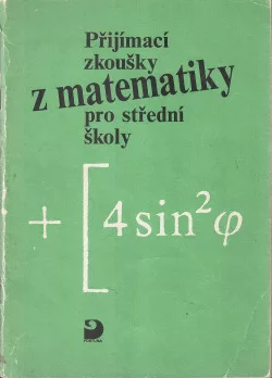 Přijímací zkoušky z matematiky na střední školy