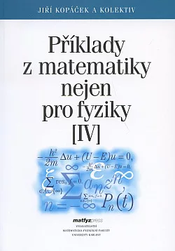 Příklady z matematiky nejen pro fyziky (IV)