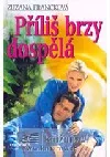 Příliš brzy dospělá