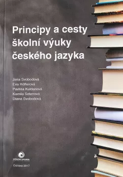 Principy a cesty školní výuky českého jazyka