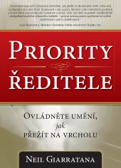 Priority ředitele – Ovládněte umění, jak přežít na vrcholu