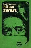 Případ Kentaur