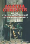 Případ rozladěného manžela / The Case of the Discontented Husband