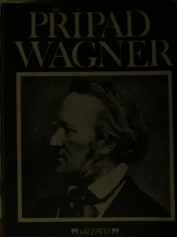 Případ Wagner