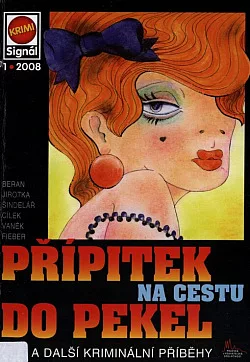 Přípitek na cestu do pekel a další kriminální příběhy
