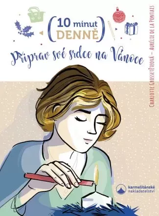 Připrav své srdce na Vánoce (10 minut denně)