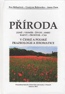 Příroda v české a polské frazeologii a idiomatice