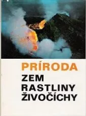 Príroda - Zem, rastliny, živočíchy