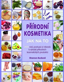 Přírodní kosmetika - Jak na to