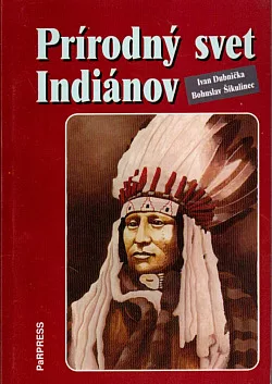 Prírodný svet Indiánov
