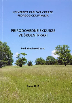 Přírodovědné exkurze ve školní praxi