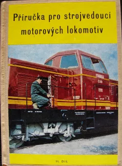Příručka pro strojvedoucí motorových lokomotiv - II.díl