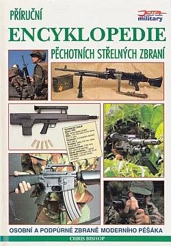 Příruční encyklopedie pěchotních střelných zbraní