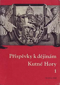 Příspěvky k dějinám Kutné Hory 1
