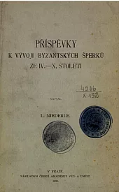 Příspěvky k vývoji byzantských šperků ze IV.- X. století