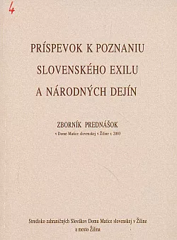 Príspevok k poznaniu slovenského exilu a národných dejín