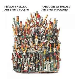 Přístavy neklidu: Art brut v Polsku