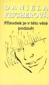 Přísudek je v této větě podmět
