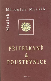 Přítelkyně  a poustevnice