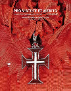 Pro virtute et merito (Vznik a vývoj vyznamenaní do roku 1815)