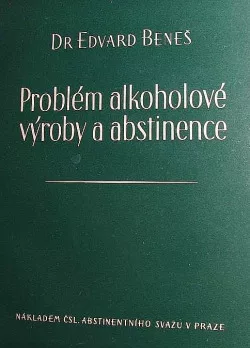 Problém alkoholové výroby a abstinence