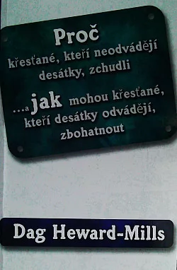 Proč je důležité aby křesťané, kteří neodvádějí desátky, zchudli  ... a jak mohou křesťané, kteří desátky odvádějí, zbohatnout