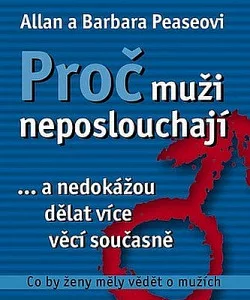 Proč muži neposlouchají ...a nedokážou dělat více věcí současně