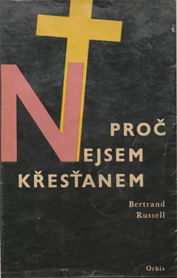 Proč nejsem křesťanem a jiné eseje