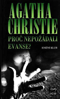 Proč nepožádali Evanse?