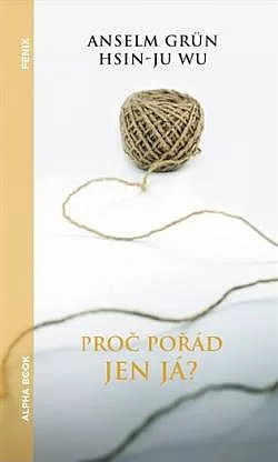 Proč pořád jen já?