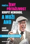 Proč si ženy přitažlivost koupit nemohou a muži ano