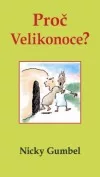 Proč Velikonoce?