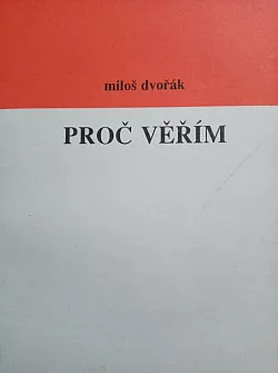Proč věřím